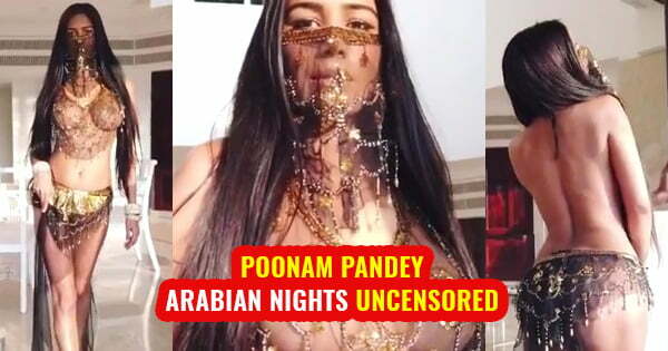 poonam pandey arabian nights uncensored full hd video 2 - Poonam Pandey in 'Arabian Nights' Uncensored - the model sets the internet on fire again.