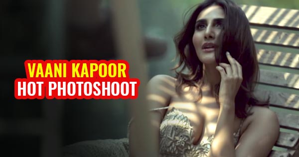 vaani kapoor cleavage hot photoshoot filmfare magazine 2017 1 - Watch Vaani Kapoor's sexy photoshoot - Filmfare magazine 2017
